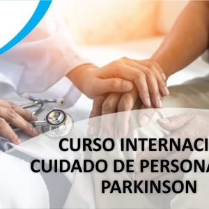 Curso Internacional: Aprendiendo a cuidar personas con Parkinson renacer